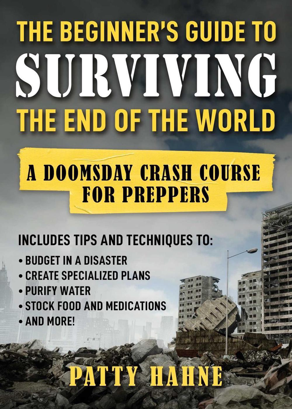 The Beginner's Guide to Surviving the End of the World, 9781510783911