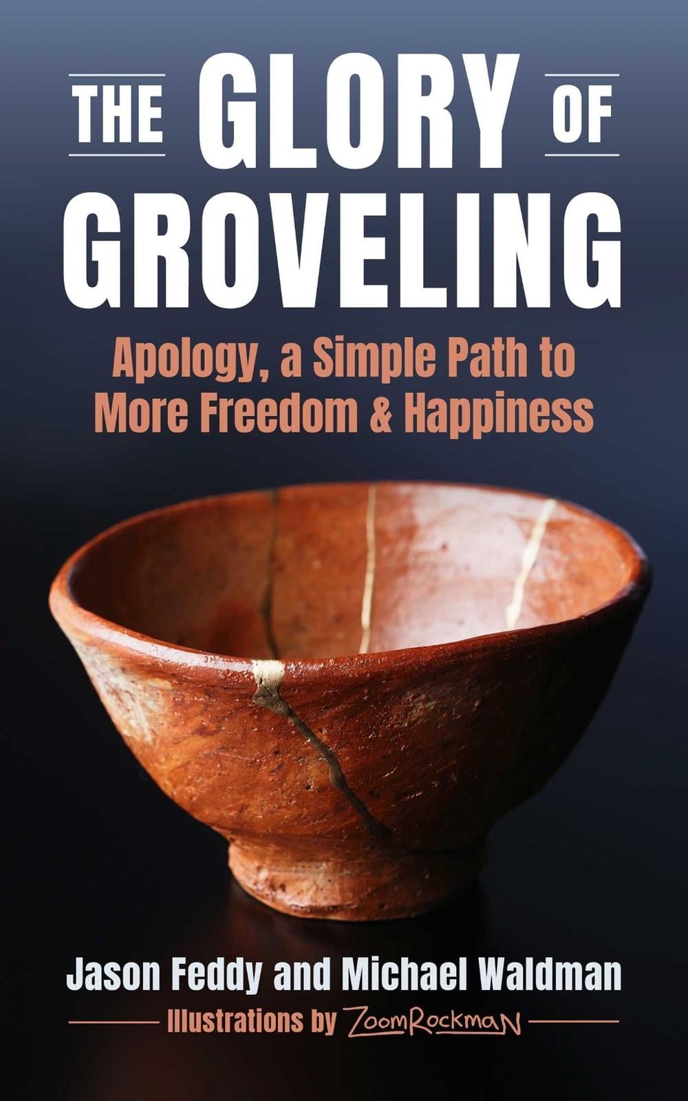 The Glory of Groveling by Jason Feddy - ISBN: 9781510785274