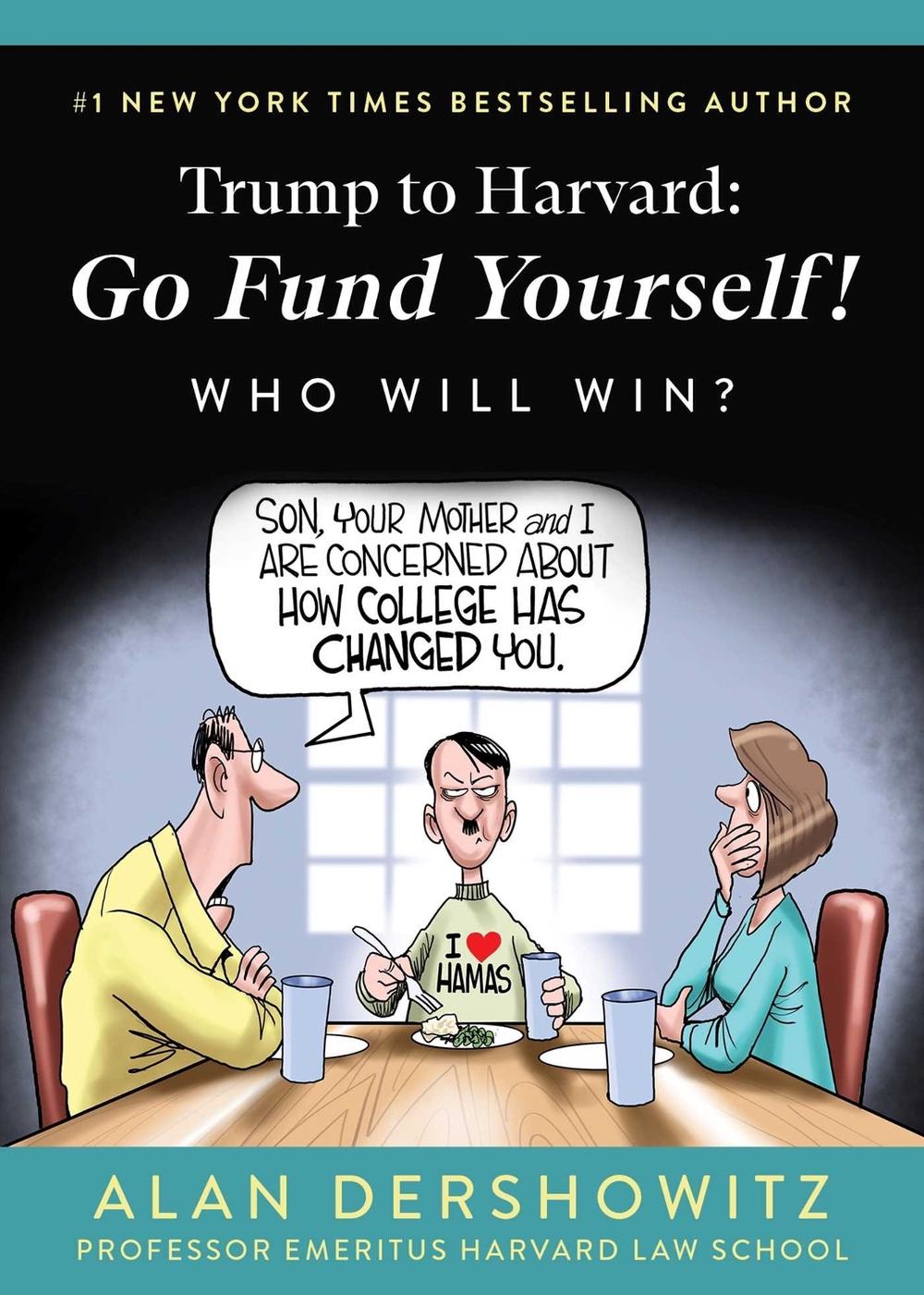 Trump to Harvard: Go Fund Yourself!, 9781510785809