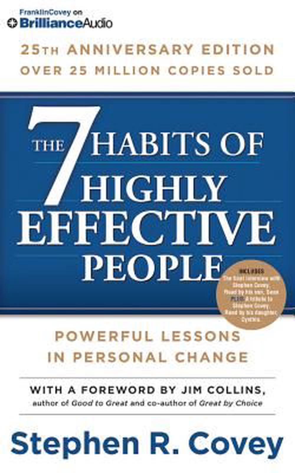 The habits of 7 highly effective people by Stephen R. Covey