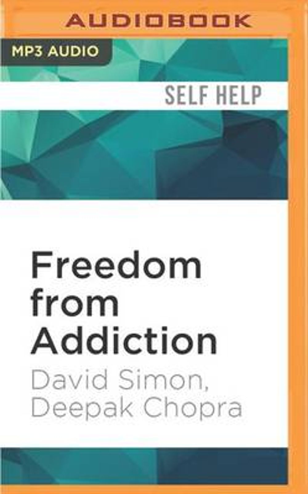 Freedom from Addiction: The Chopra Center Method for Overcoming ...