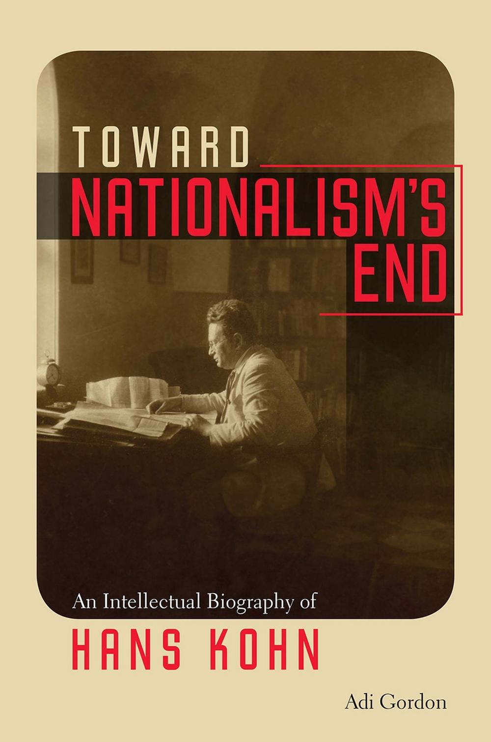 Toward Nationalism's End by Adi Gordon - ISBN: 9781512600872