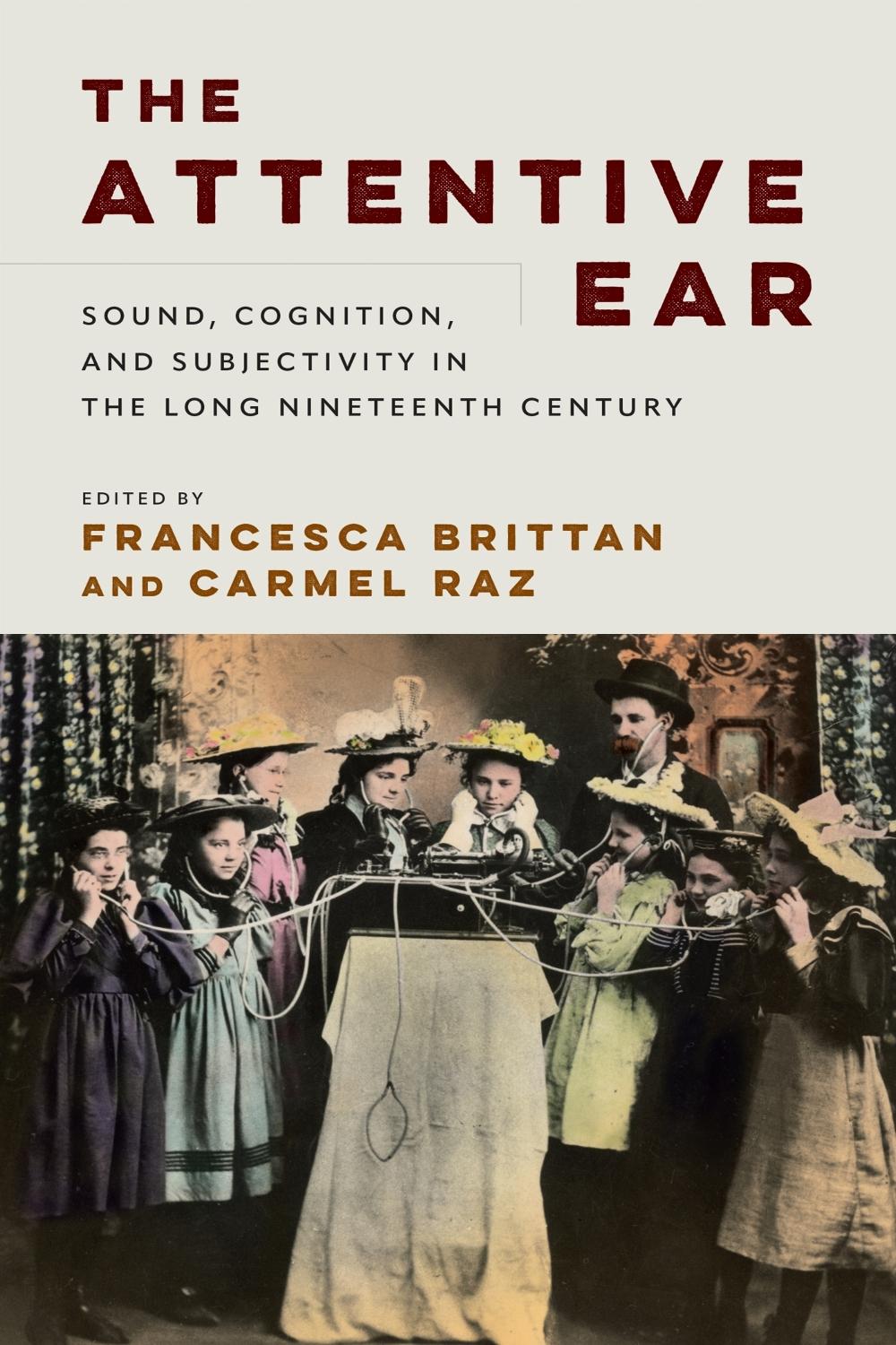 The Attentive Ear, 9781512829945