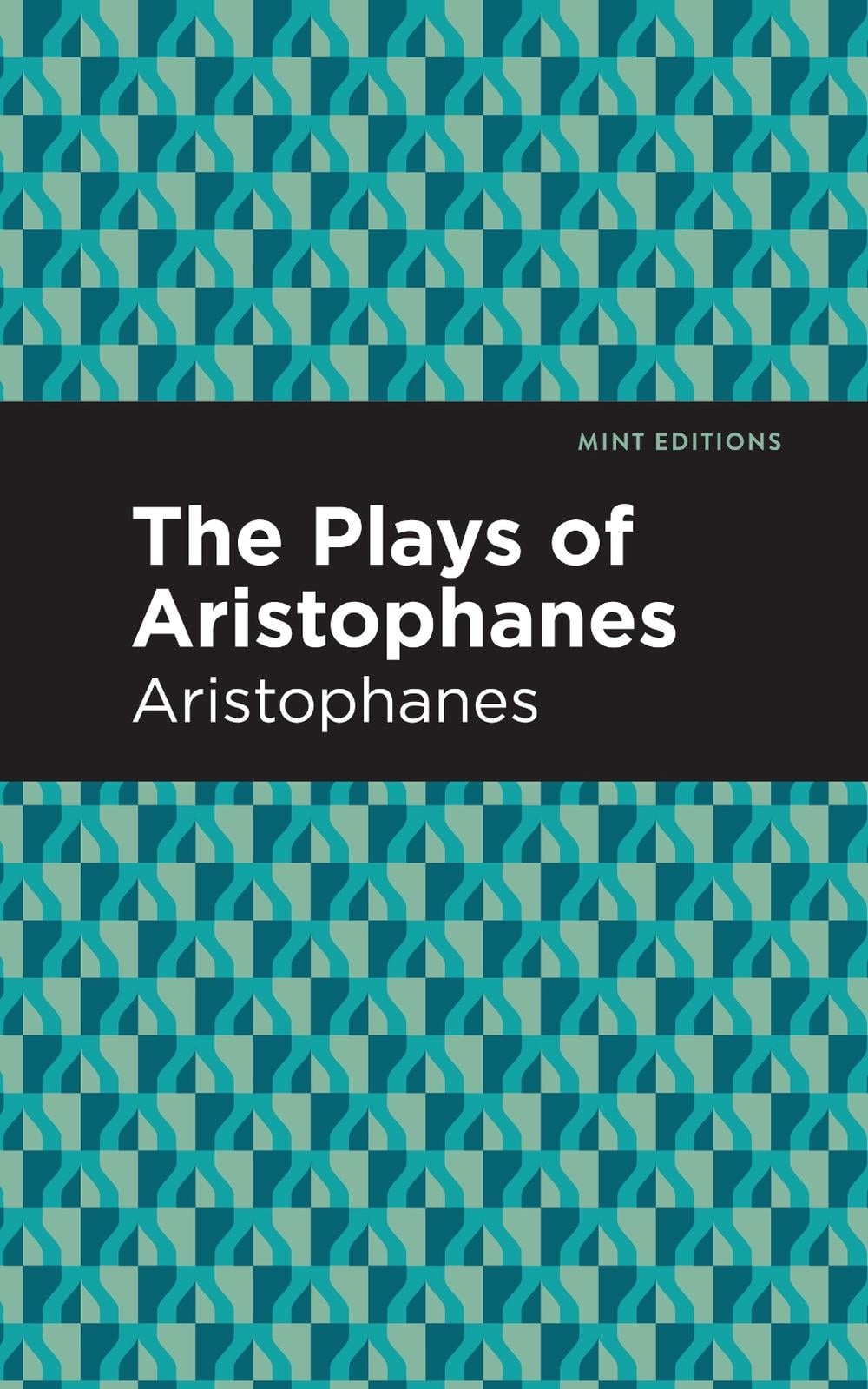 The Plays of Aristophanes by Aristophanes - ISBN: 9781513205809