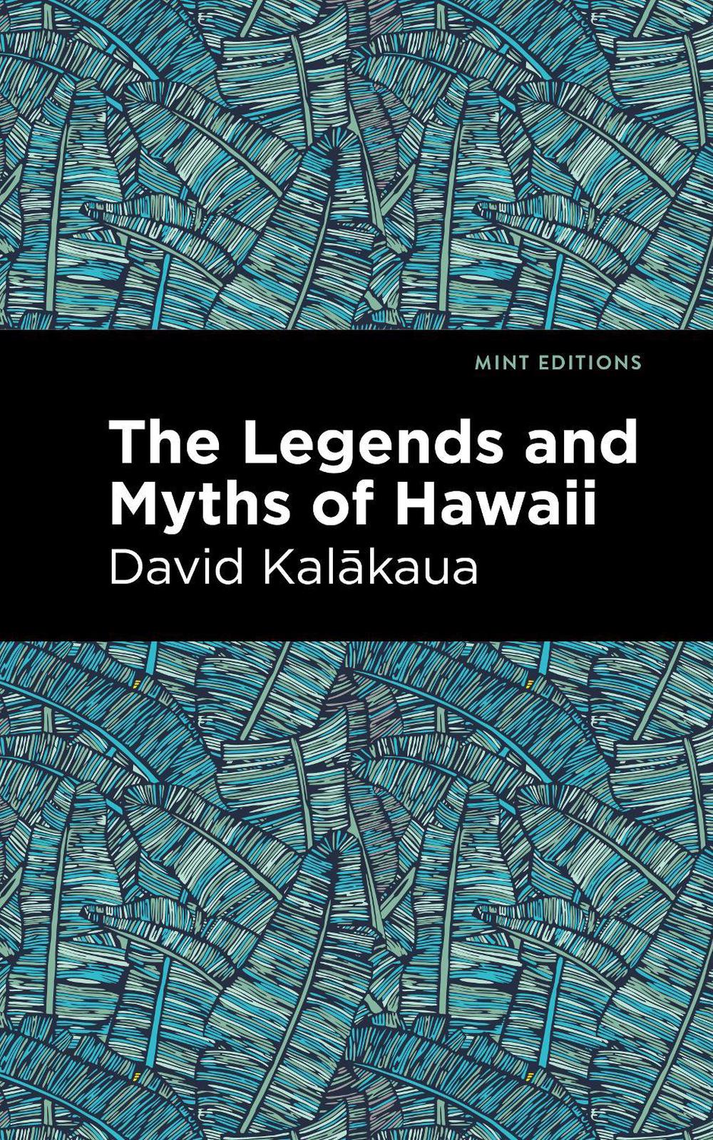The Legends and Myths of Hawaii, 9781513277592