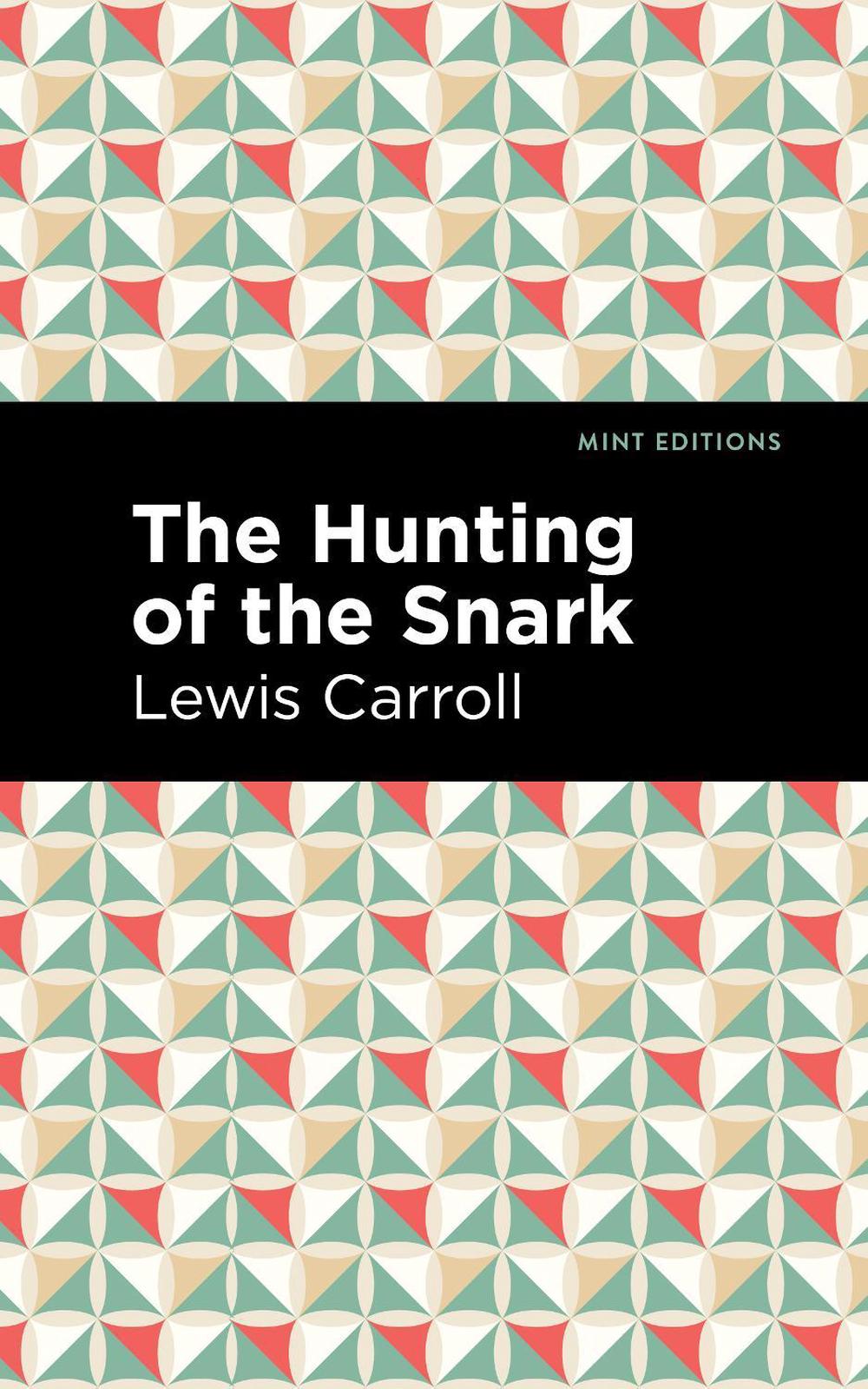 The Hunting of the Snark, 9781513291413