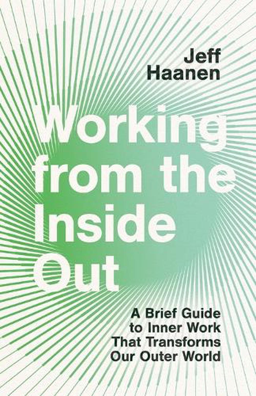 Working from the Inside Out, 9781514003312