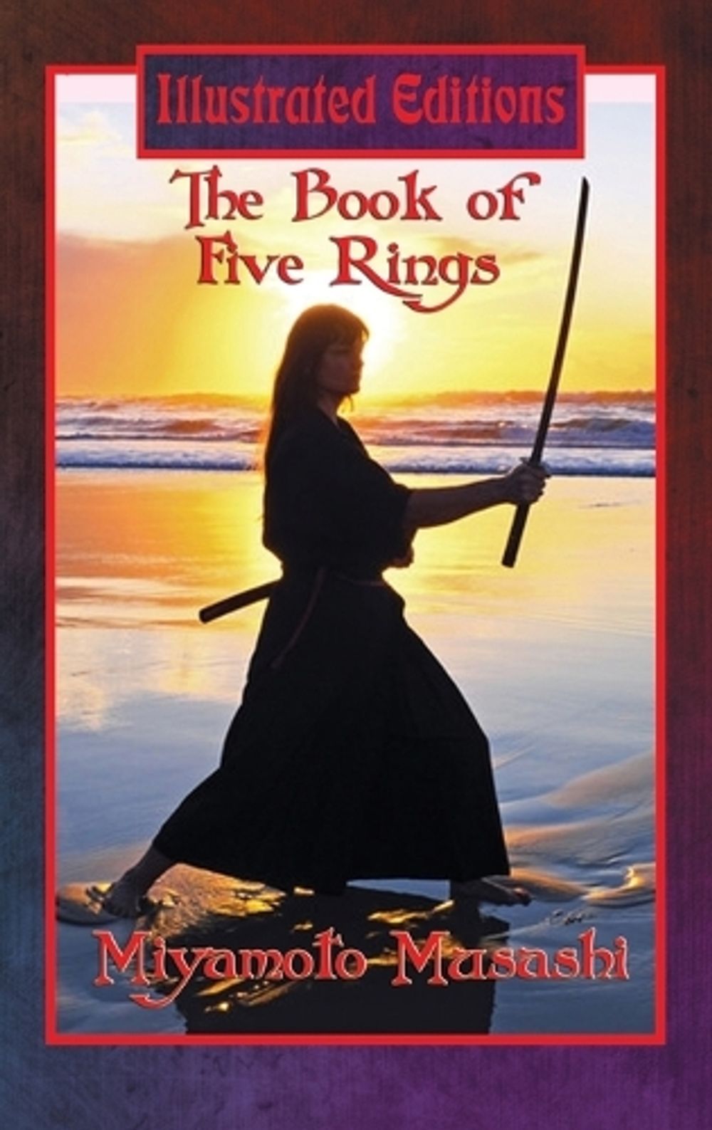 The Book of Five Rings (Illustrated Edition) by Miyamoto Musashi - ISBN: 9781515422761