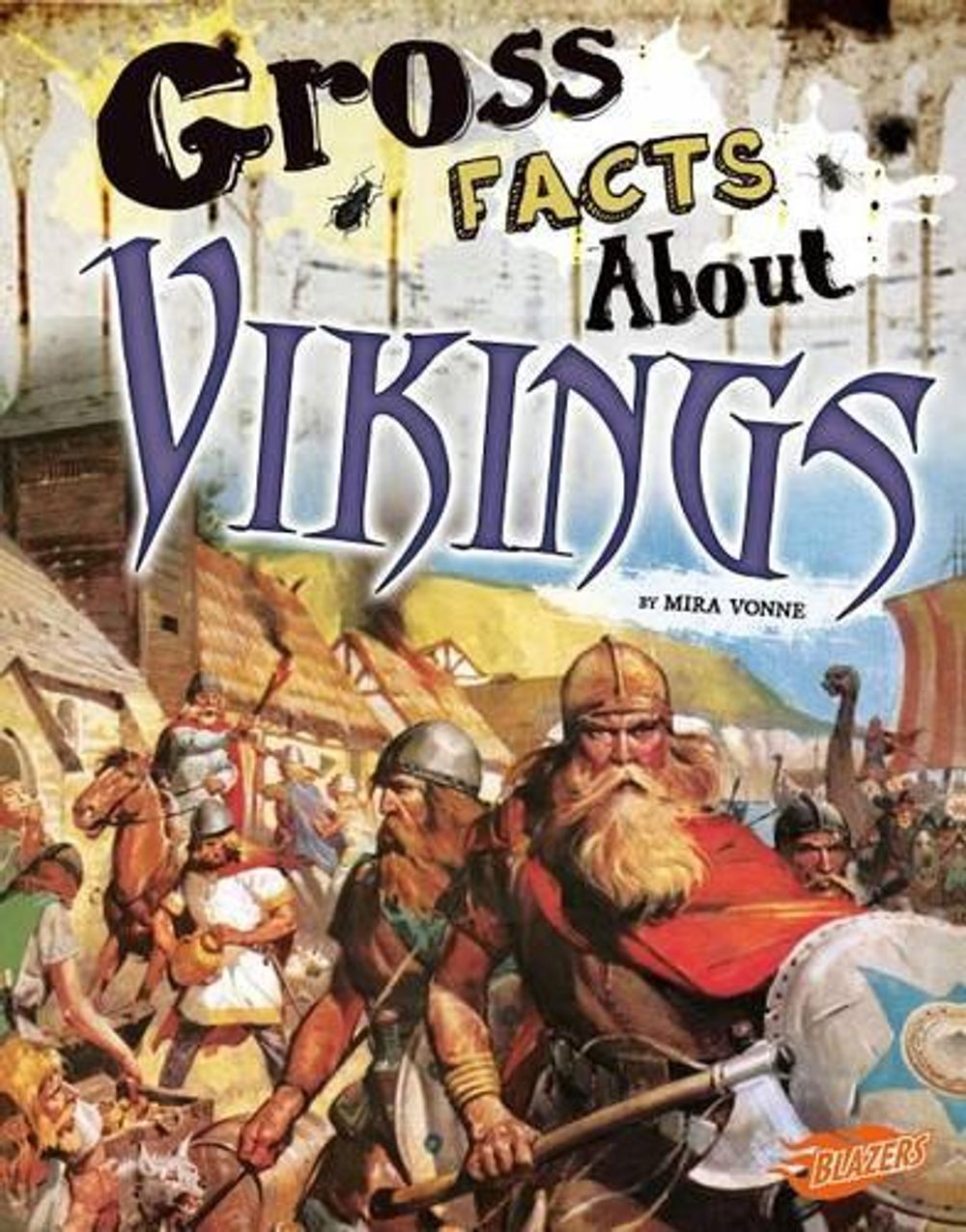 Gross History Gross Facts About Vikings by Mira Vonne, Paperback ...
