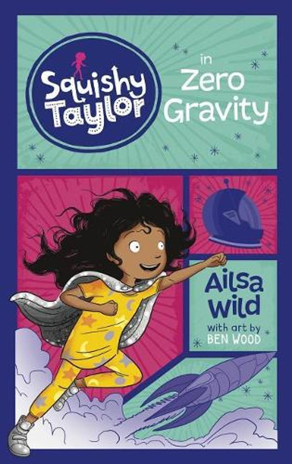 Squishy Taylor in Zero Gravity by Ailsa Wild - ISBN: 9781515819882