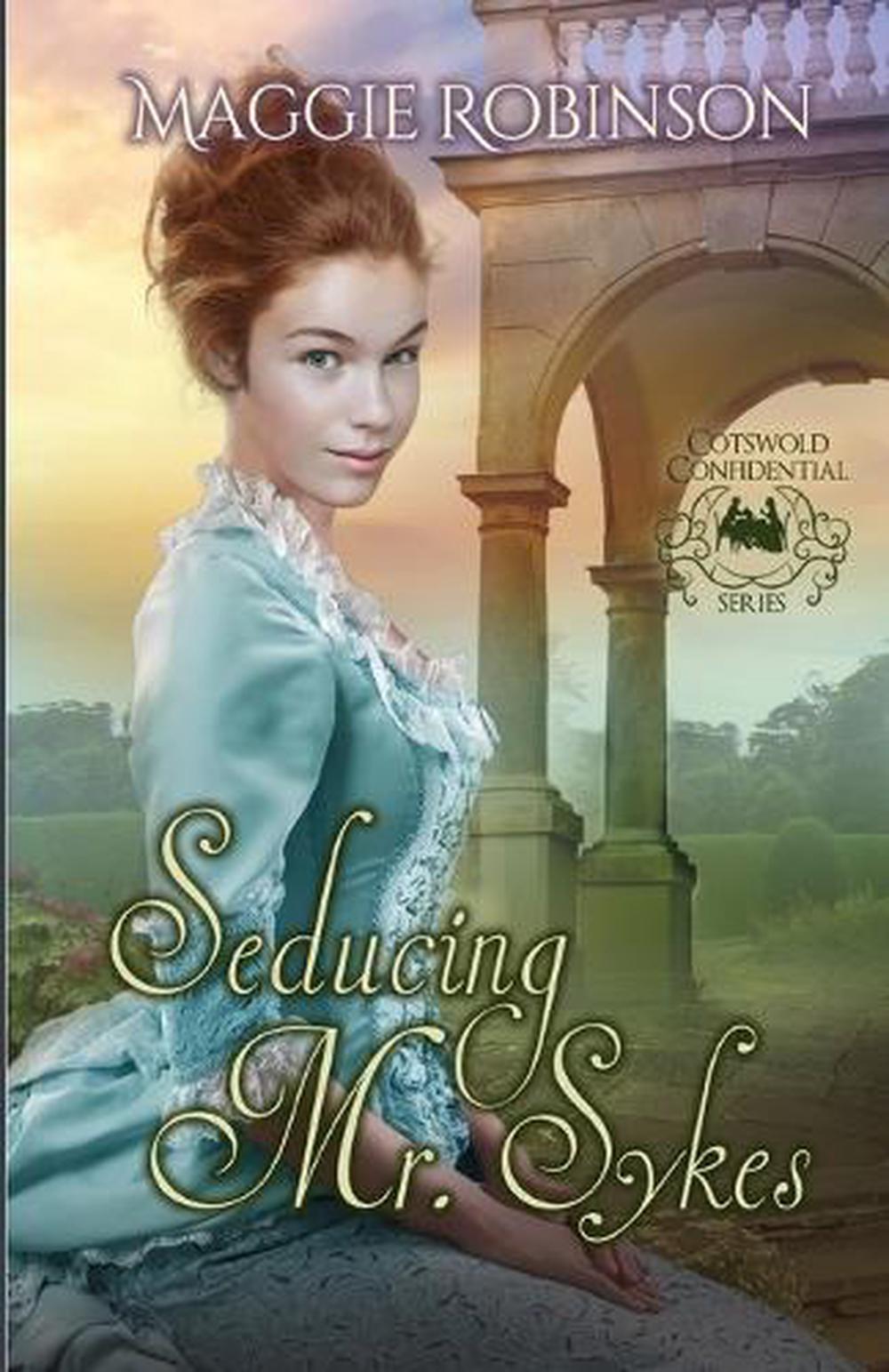Seducing Mr. Sykes by Maggie Robinson - ISBN: 9781516100040