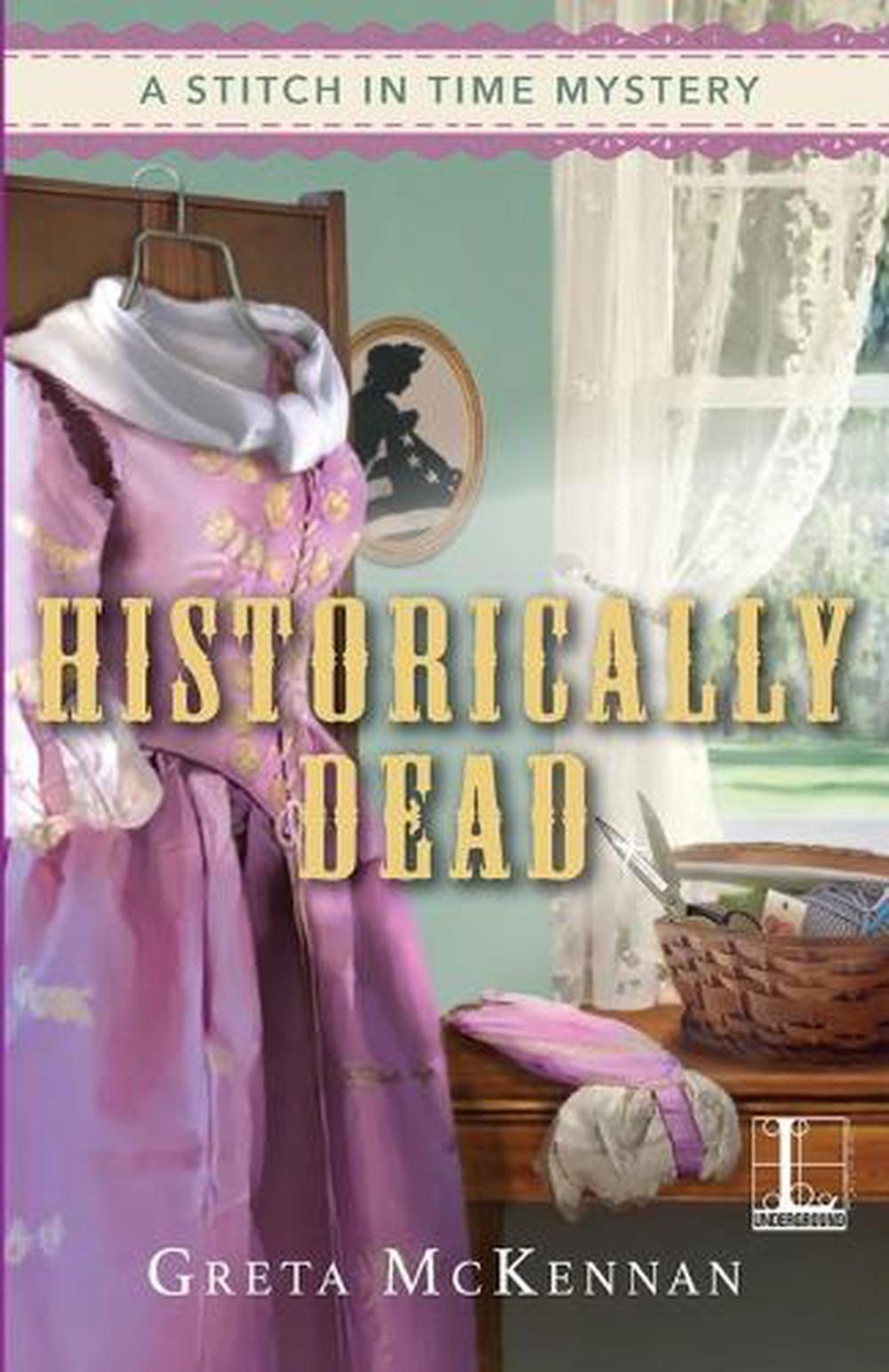 Historically Dead by Greta McKennan - ISBN: 9781516101726