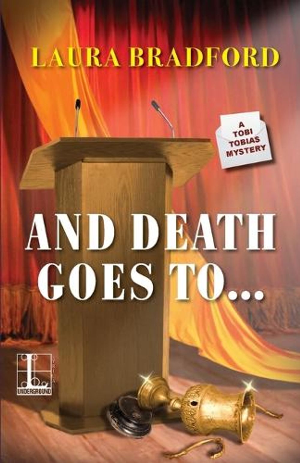 And Death Goes To . . . by Laura Bradford - ISBN: 9781516102112