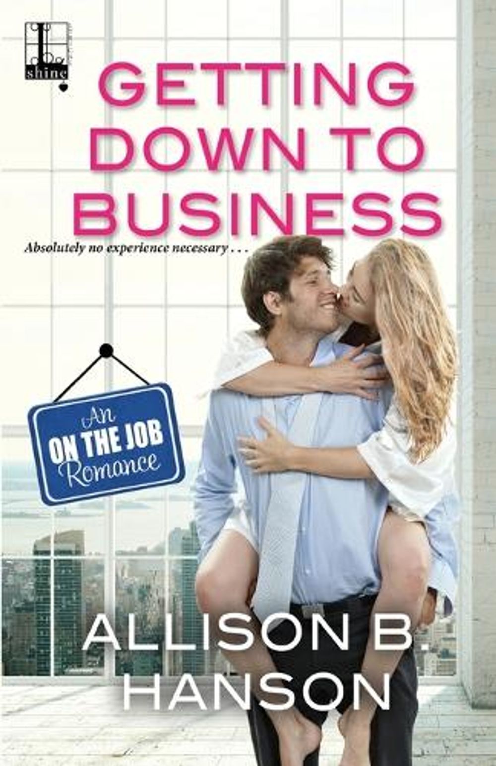 Getting Down to Business by Allison B. Hanson - ISBN: 9781516103409