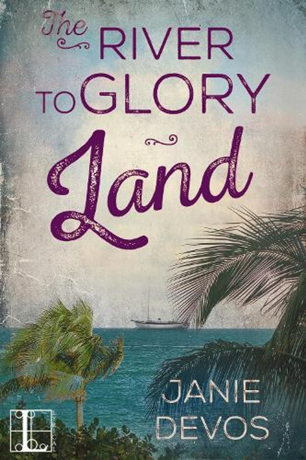The River to Glory Land by Janie DeVos - ISBN: 9781516104376