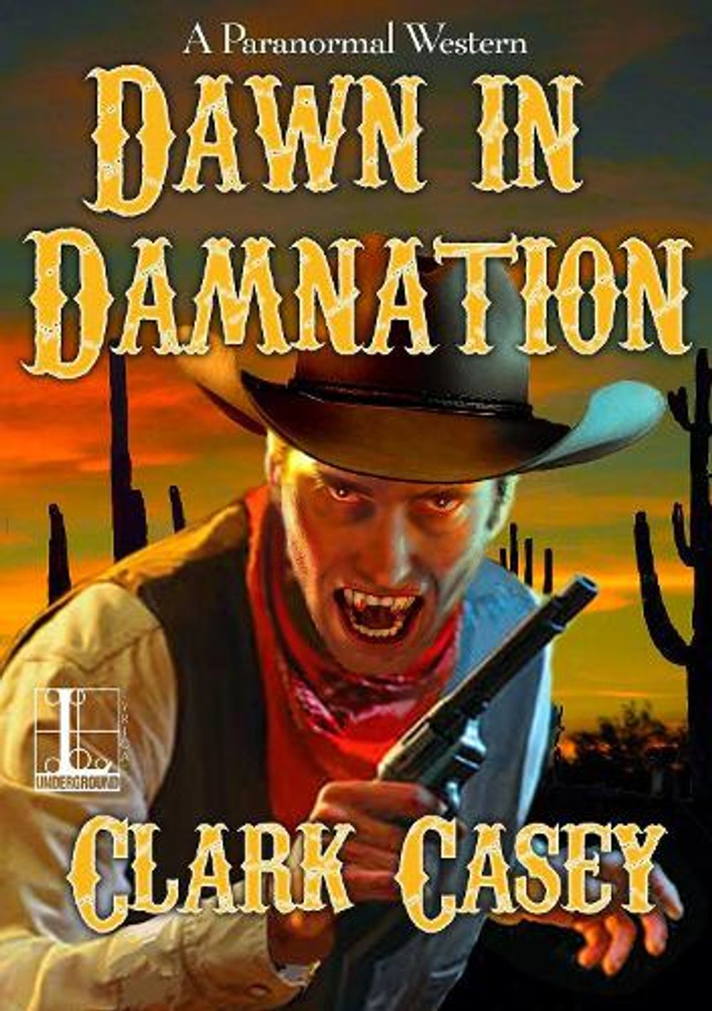 Dawn in Damnation by Clark Casey - ISBN: 9781516104987