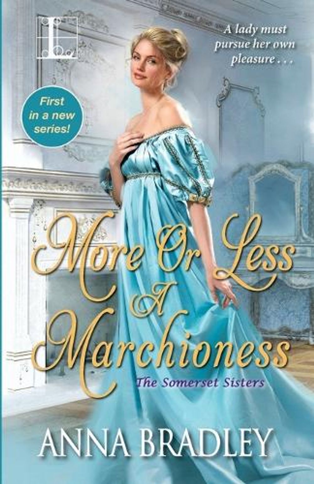 More or Less a Marchioness by Anna Bradley - ISBN: 9781516105359