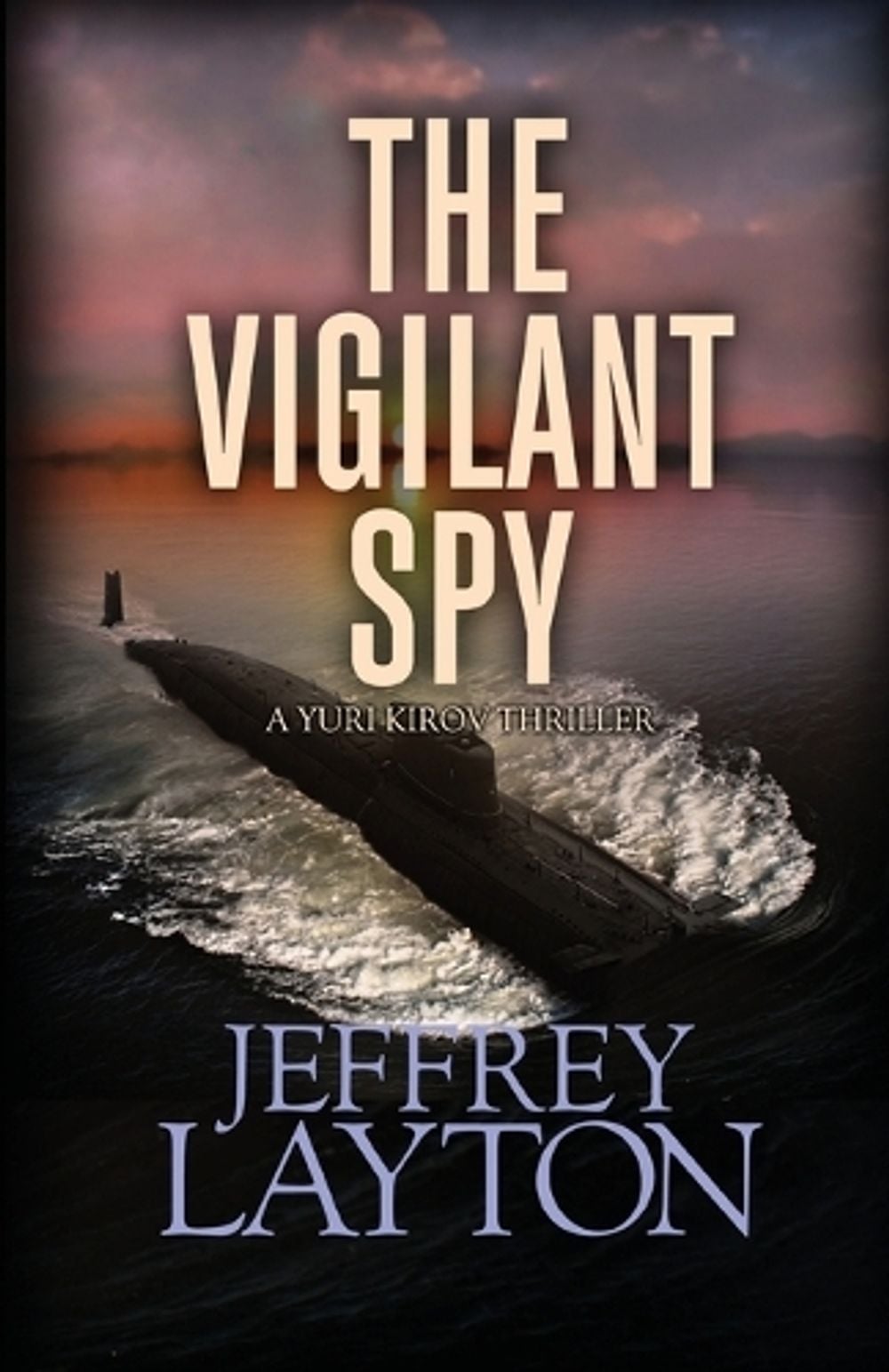 The Vigilant Spy by Jeffrey Layton - ISBN: 9781516105618