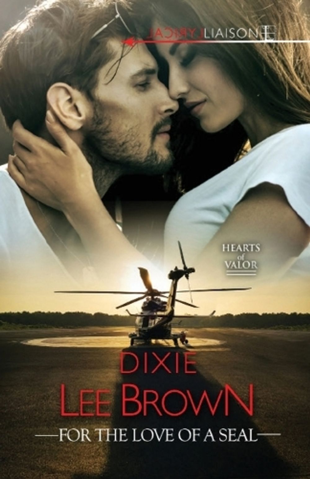For the Love of a SEAL by Dixie Lee Brown - ISBN: 9781516106530