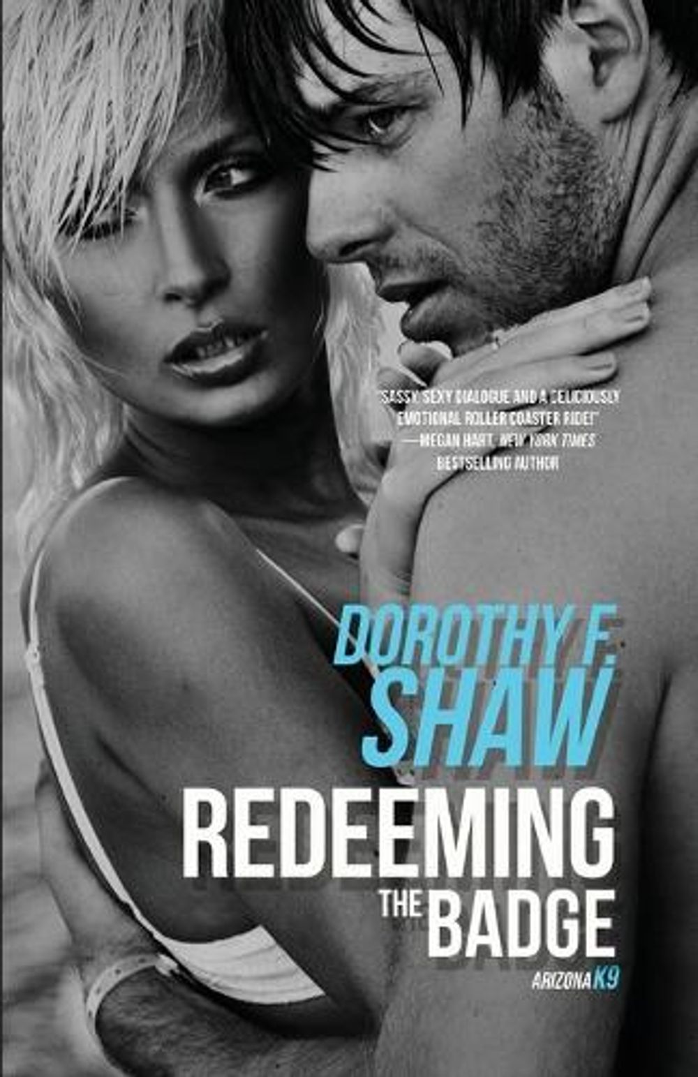 Redeeming the Badge by Dorothy F. Shaw - ISBN: 9781516106806