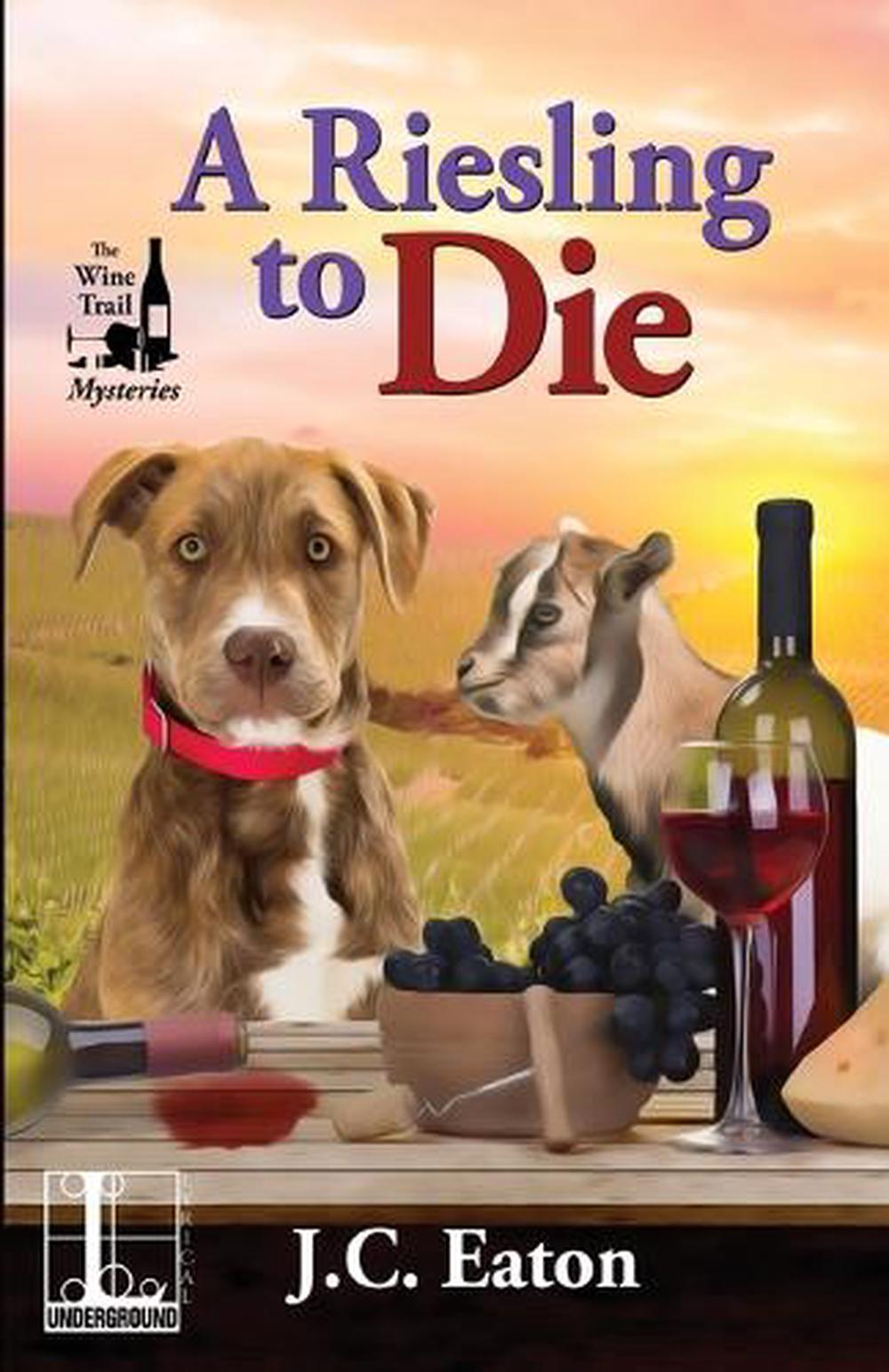 A Riesling to Die by J.C. Eaton - ISBN: 9781516108015