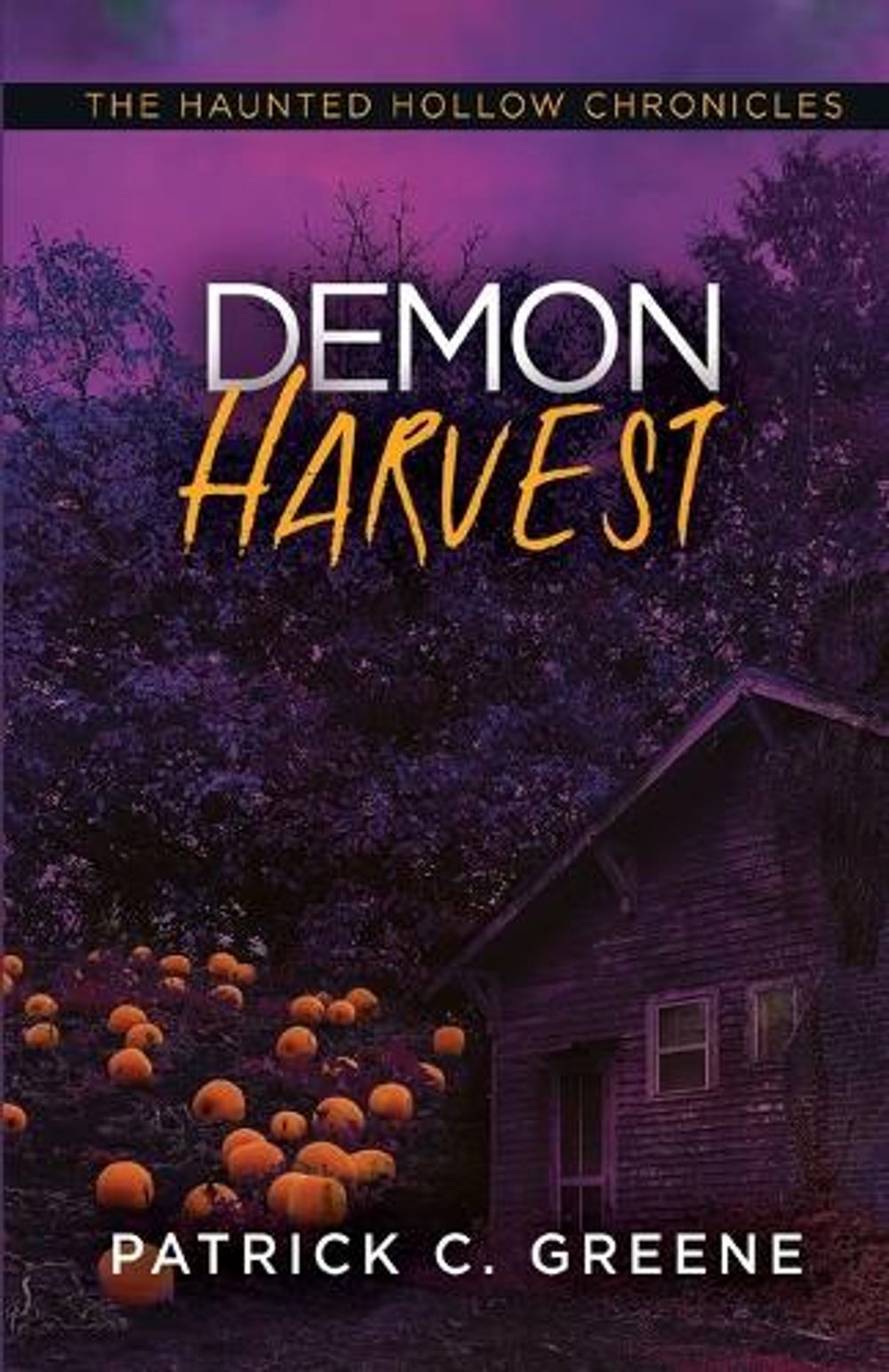 Demon Harvest by Patrick C. Greene - ISBN: 9781516108350