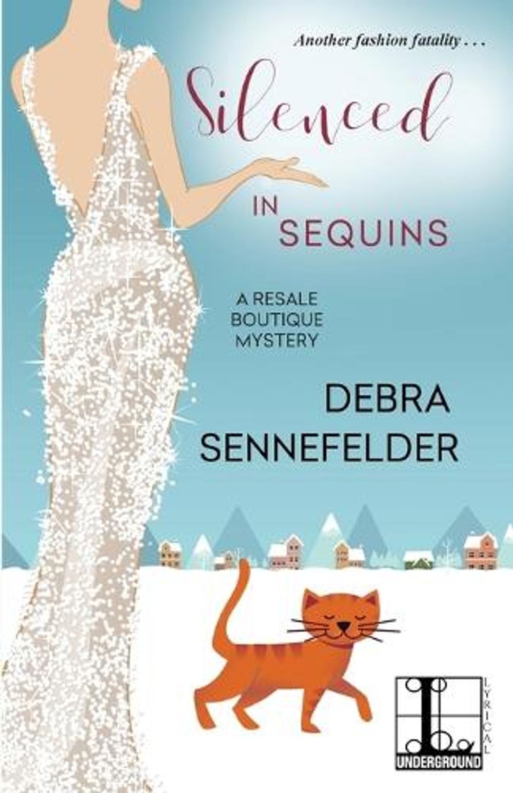 Silenced in Sequins by Debra Sennefelder - ISBN: 9781516108978