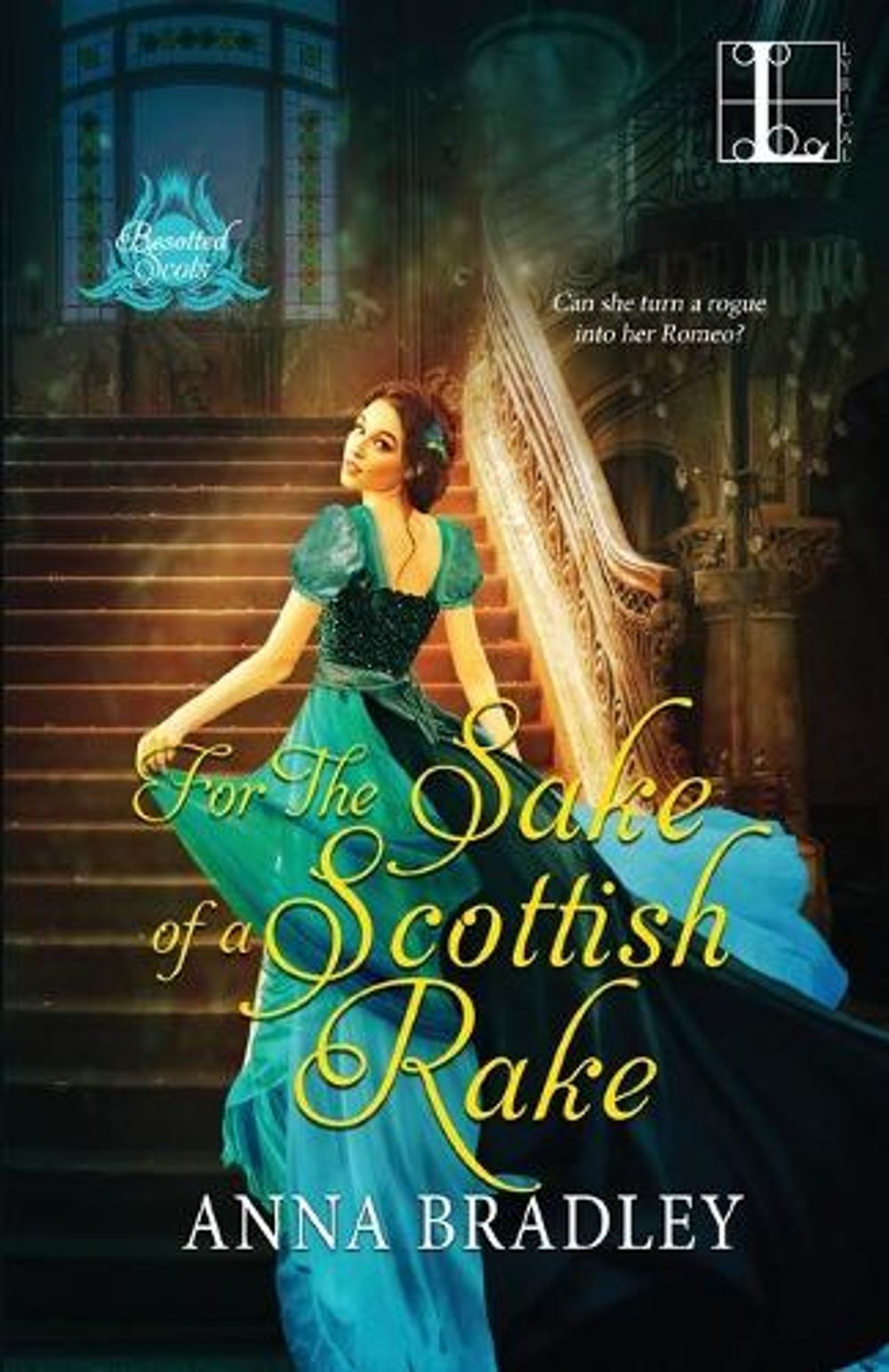 For the Sake of a Scottish Rake by Anna Bradley - ISBN: 9781516109715