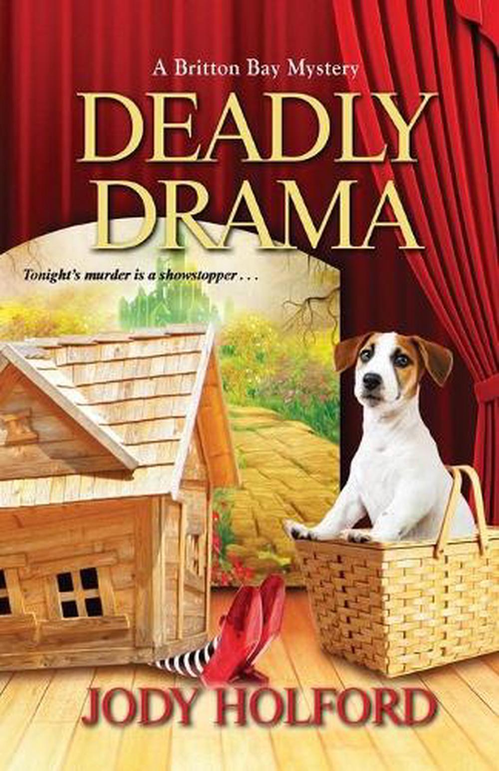 Deadly Drama by Jody Holford - ISBN: 9781516110063