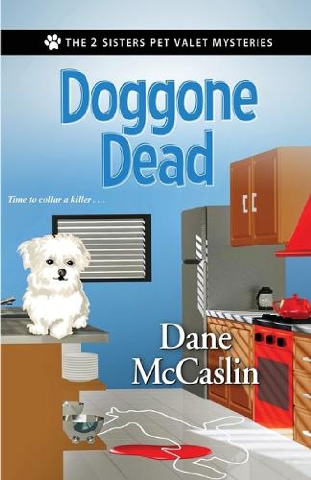 Doggone Dead by Dane Mccaslin - ISBN: 9781516110179