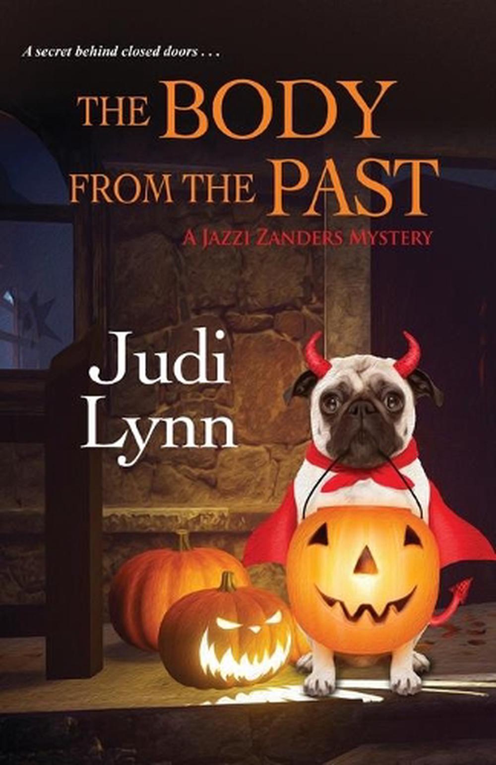 The Body from the Past by Judi Lynn - ISBN: 9781516110247