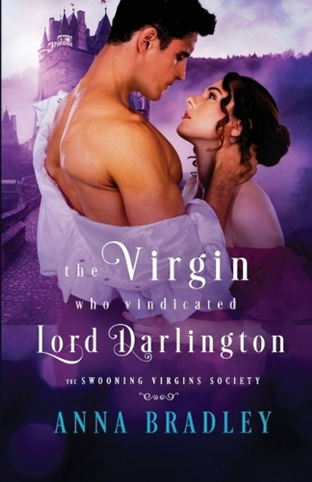 The Virgin Who Vindicated Lord Darlington by Anna Bradley - ISBN: 9781516110421