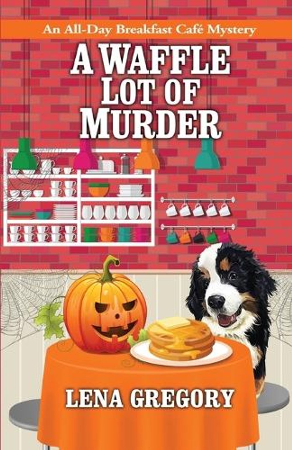 A Waffle Lot of Murder by Lena Gregory - ISBN: 9781516110483