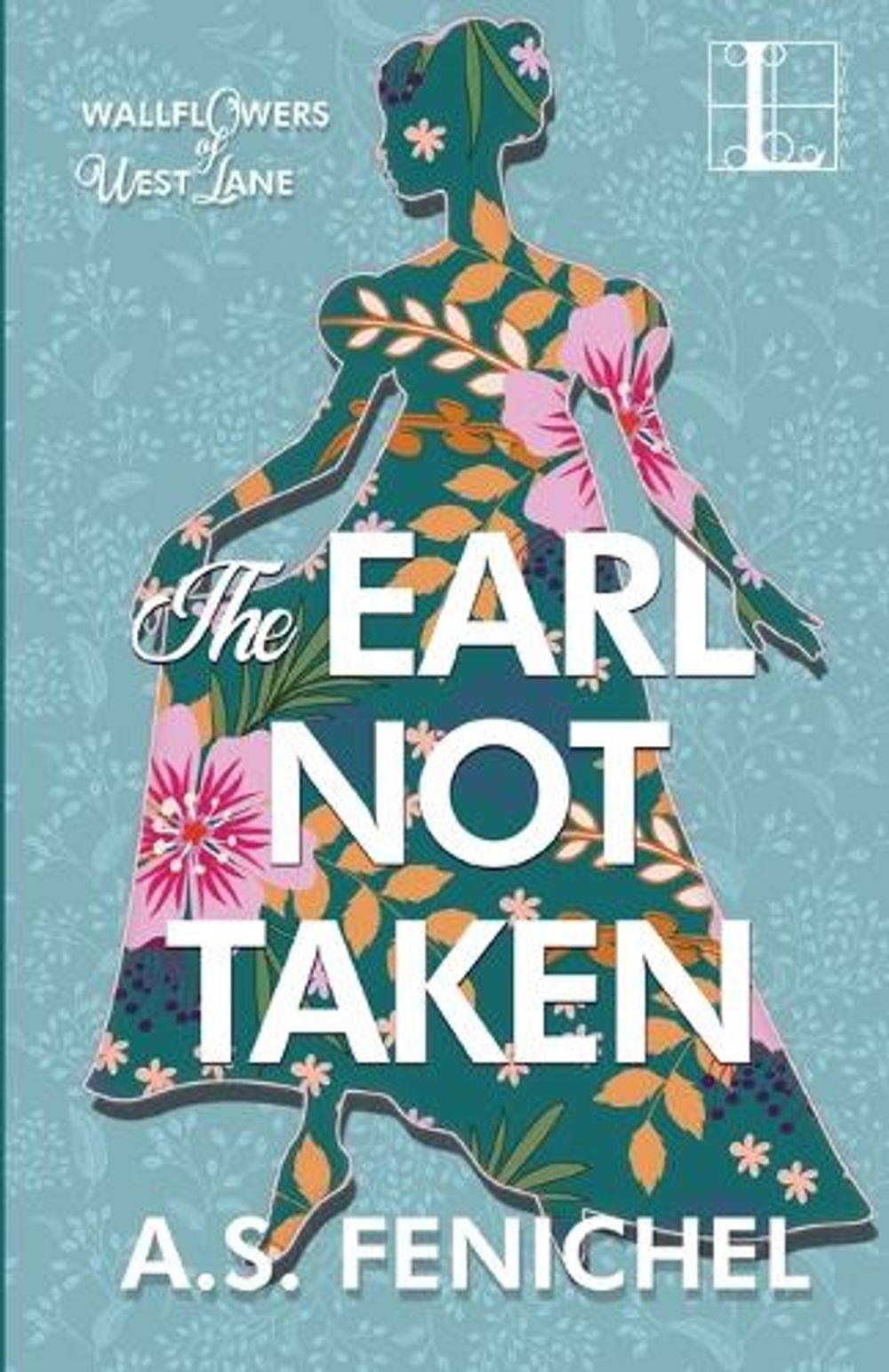 The Earl Not Taken by A.S. Fenichel - ISBN: 9781516110544