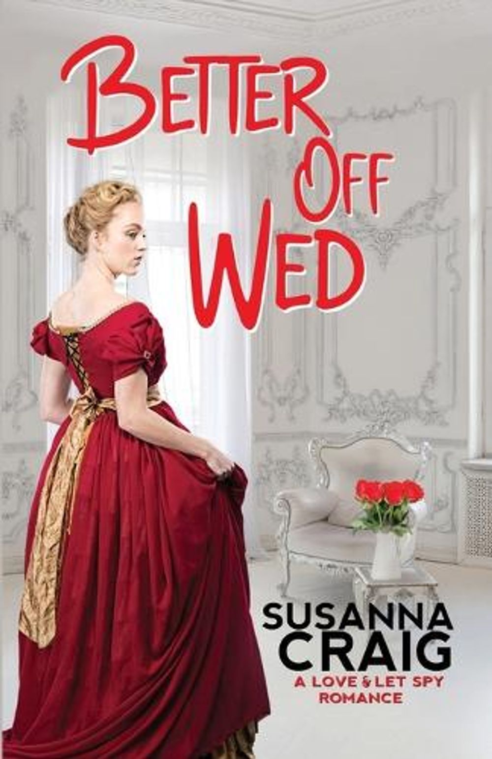 Better Off Wed by Susanna Craig - ISBN: 9781516110629