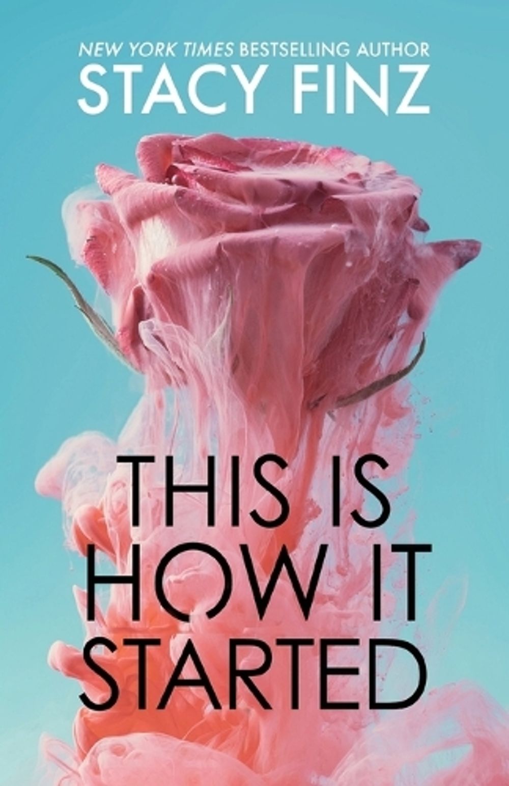 This is How It Started by Stacy Finz - ISBN: 9781516111206