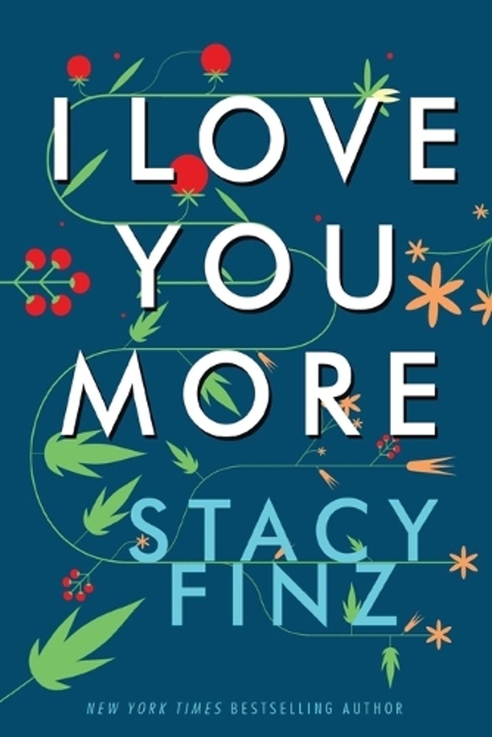 I Love You More by Stacy Finz - ISBN: 9781516111220