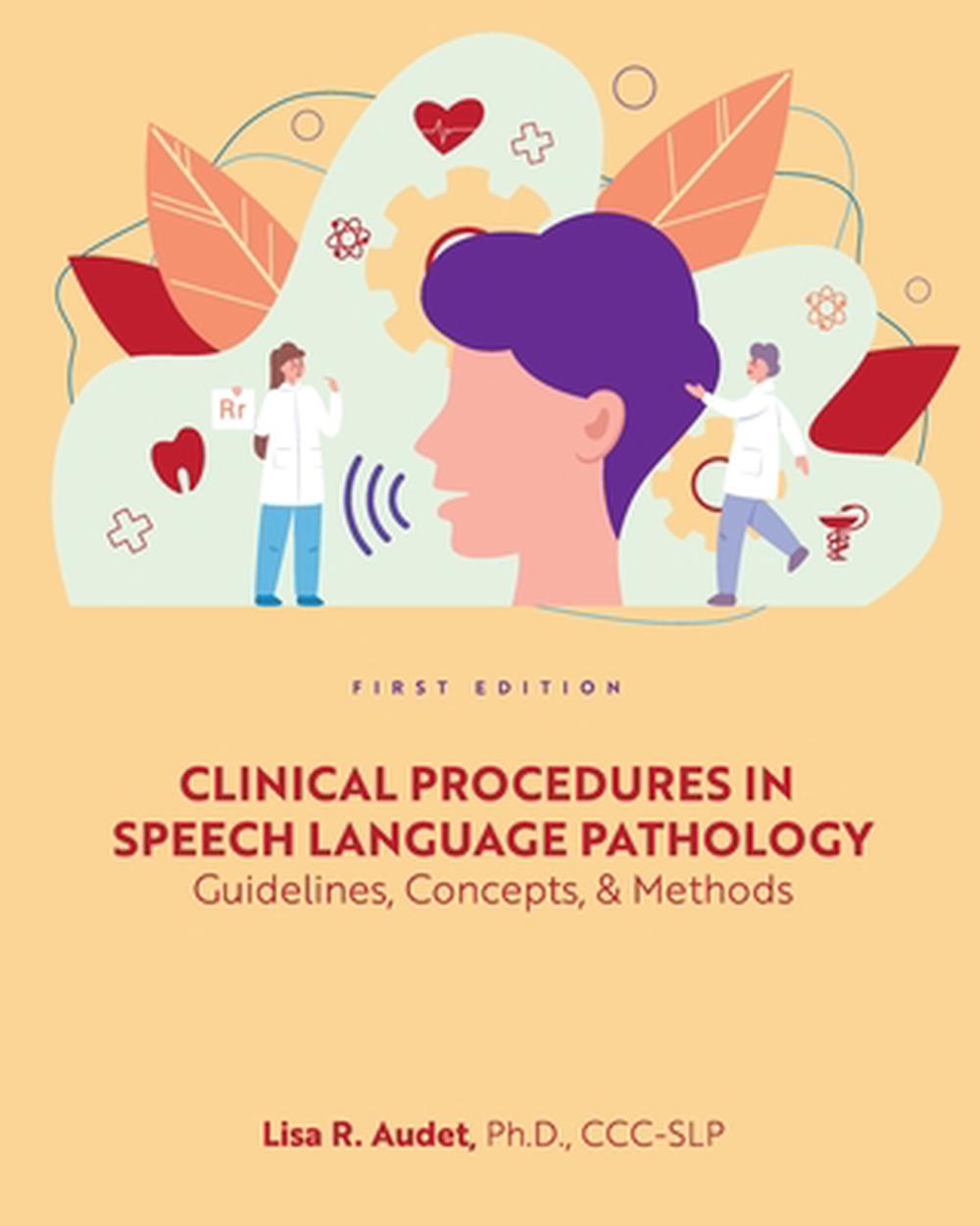 Clinical Procedures in Speech Language Pathology, 9781516545971