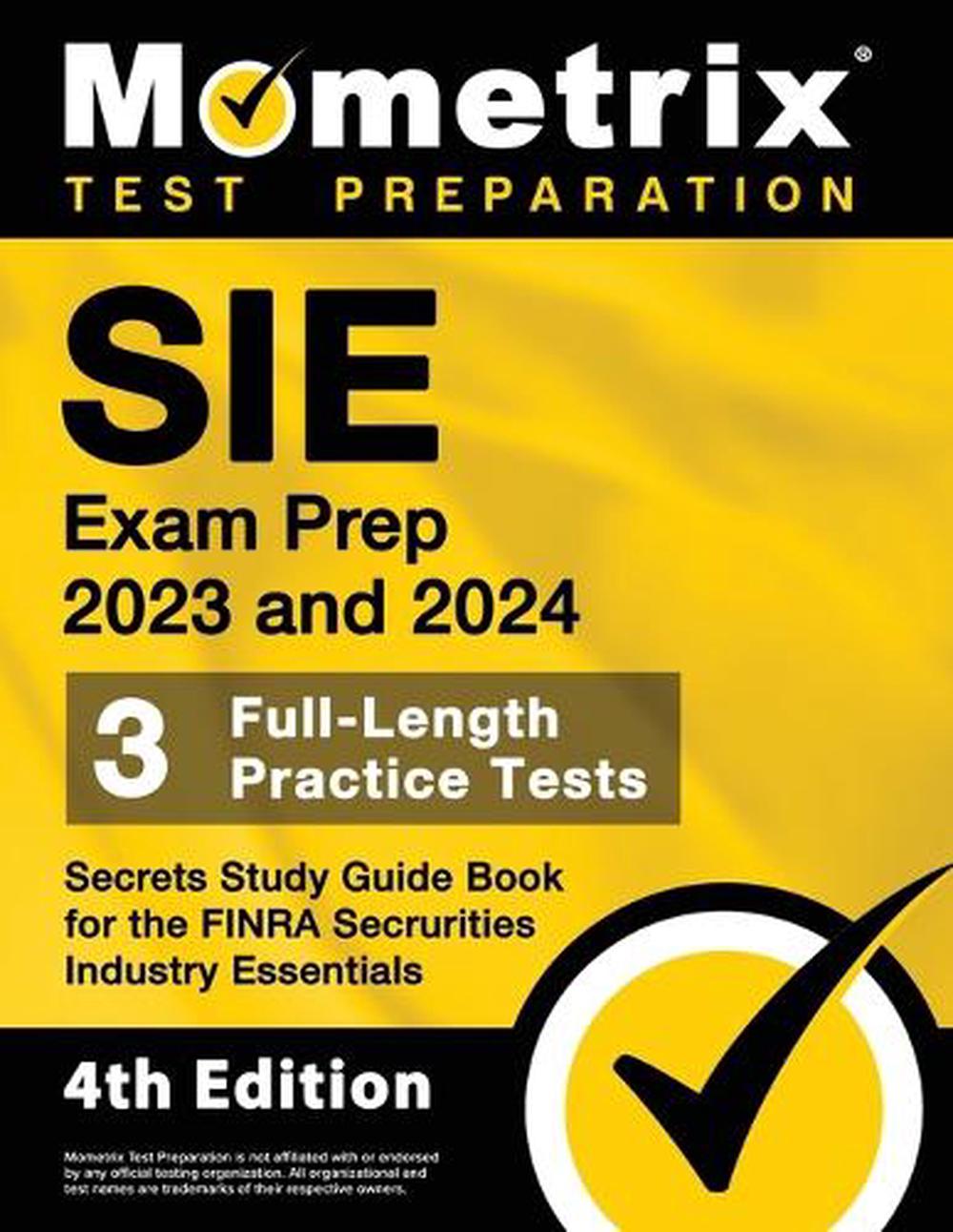 SIE Exam Prep 2023 And 2024 - 3 Full-Length Practice Tests, Secrets ...