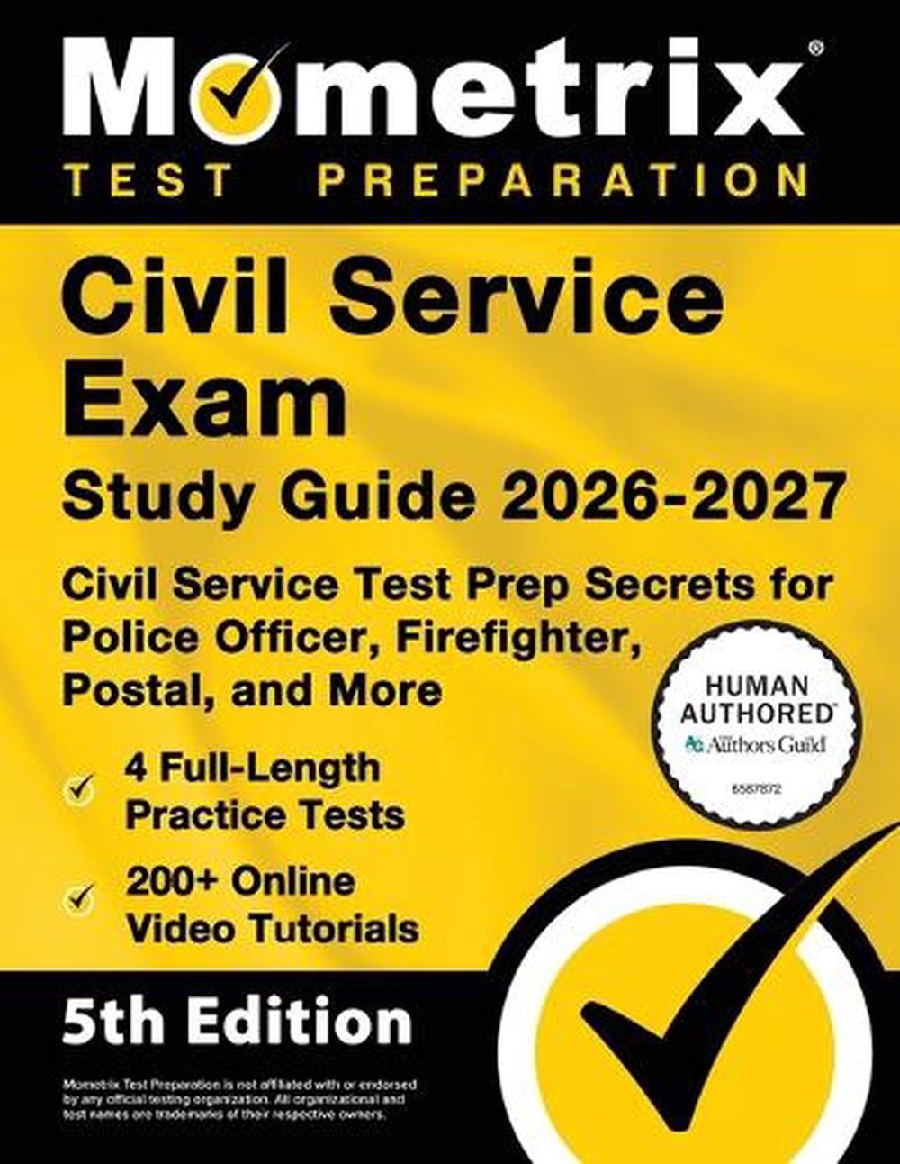 Civil Service Exam Study Guide 2026-2027 - 4 Full-Length Practice Tests, 200+ Online Video Tutorials, Civil Service Test Prep Secrets for Police Officer, Firefighter, Postal, and More by Matthew Bowling - ISBN: 9781516728848