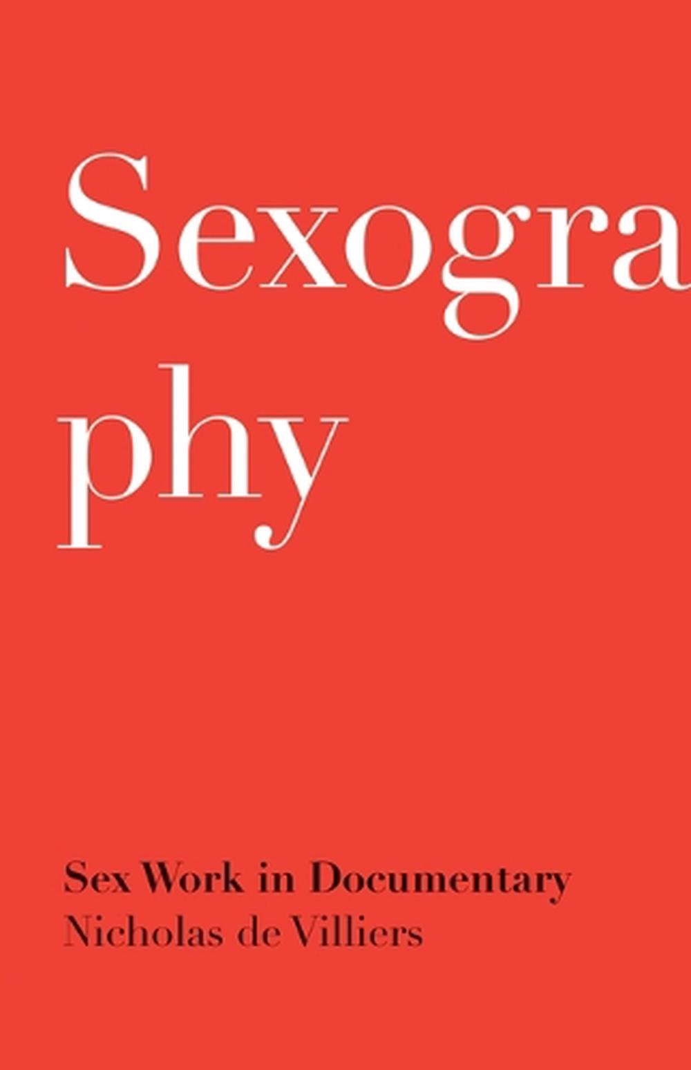 Sexography by Nicholas de Villiers, Paperback, 9781517900151 | Buy online  at The Nile