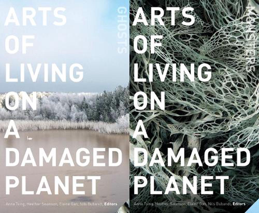 Arts of Living on a Damaged Planet, 9781517902377