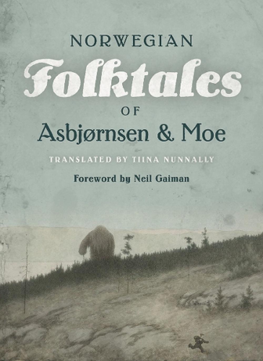 The Complete and Original Norwegian Folktales of Asbjørnsen and Moe, 9781517905682