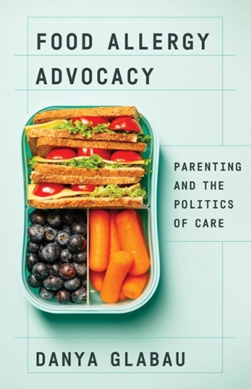 Food Allergy Advocacy by Danya Glabau - ISBN: 9781517910556