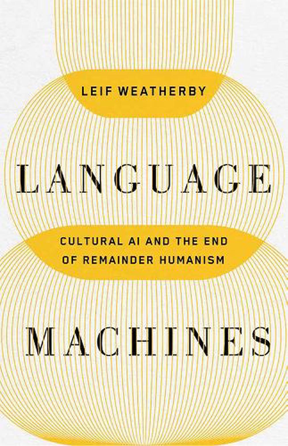 Language Machines Volume 74, 9781517919313