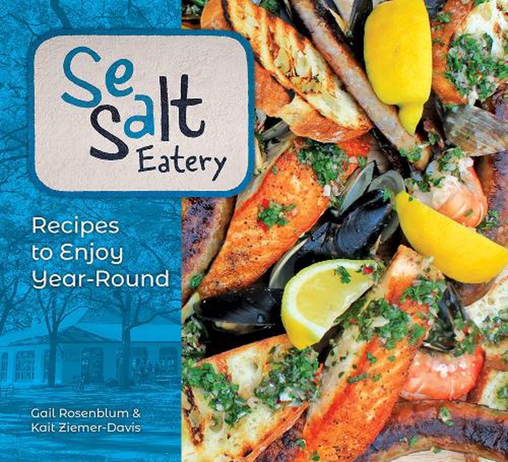Sea Salt Eatery by Gail Rosenblum - ISBN: 9781517920388