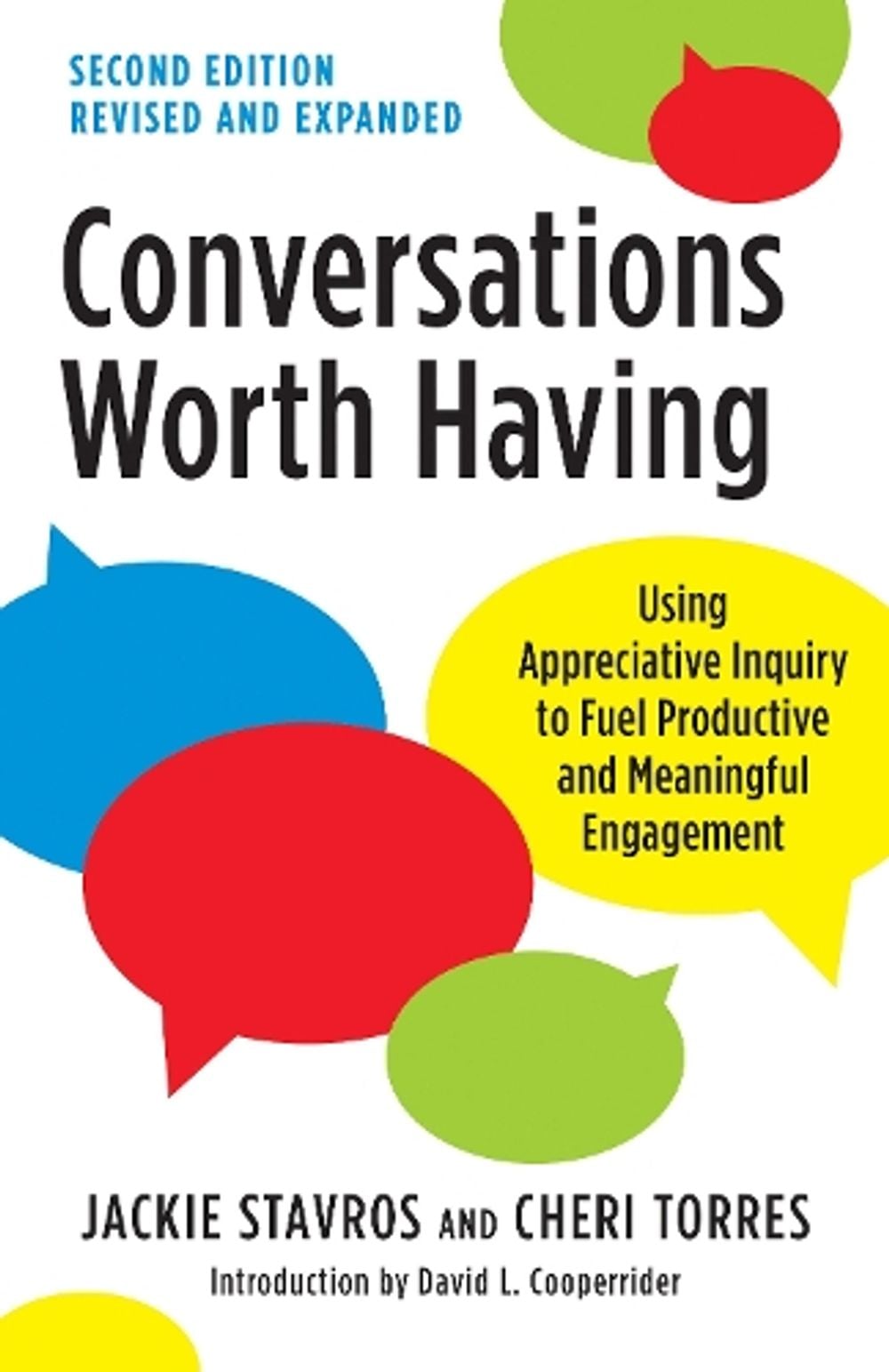 Conversations Worth Having, Second Edition by Jackie Stavros - ISBN: 9781523000104