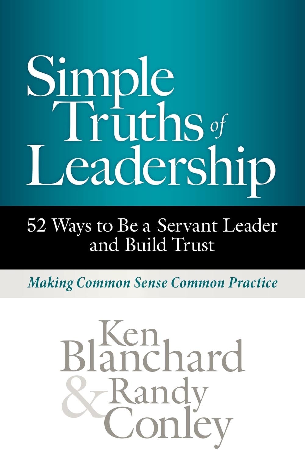 Simple Truths of Leadership by Ken Blanchard - ISBN: 9781523000623