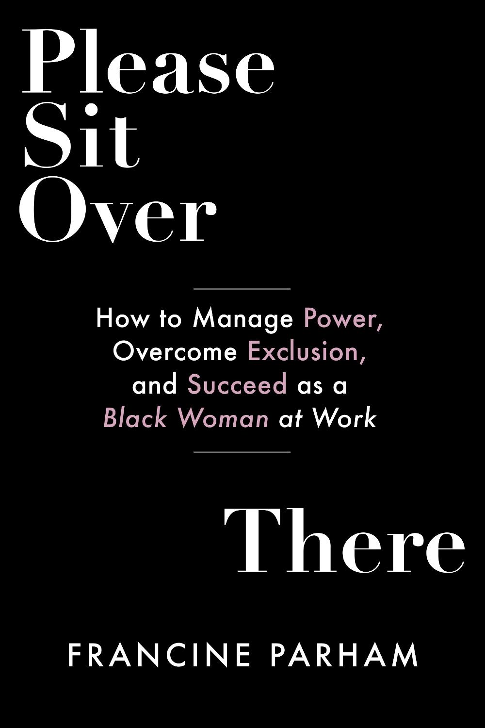 Please Sit Over There by Francine Parham - ISBN: 9781523001521
