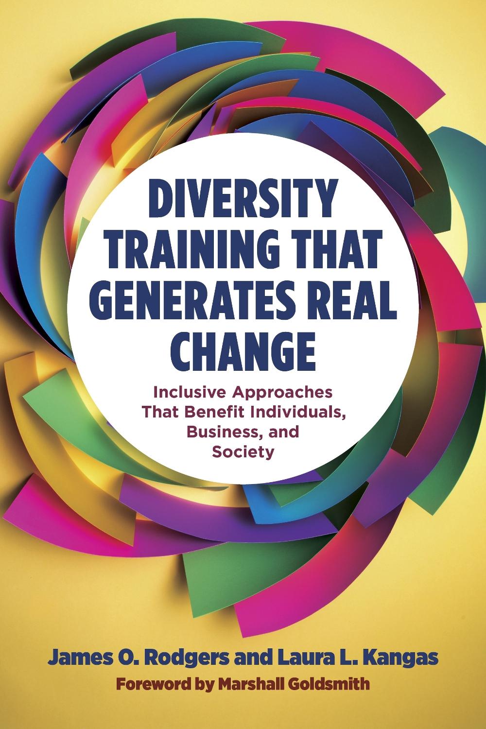 Diversity Training That Generates Real Change by James O. Rodgers - ISBN: 9781523001736